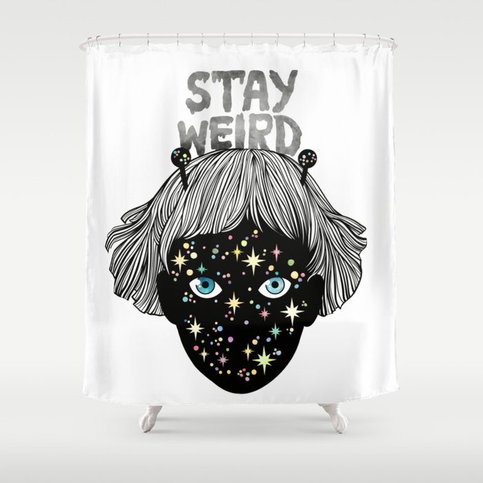 Stay Weird Shower Curtain By Salomemika Society6