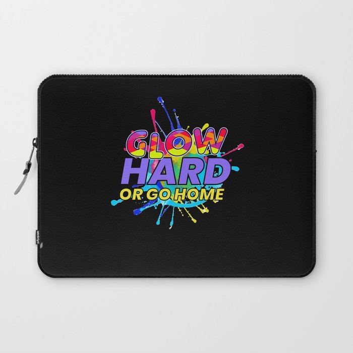 Glow Hard Or Go Home Edm Musik Festival Laptop Sleeve