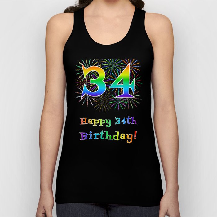 34th Birthday - Fun Rainbow Spectrum Gradient Pattern Text, Bursting Fireworks Inspired Background Tank Top