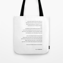 i carry your heart with me-  EE Cummings Tote Bag