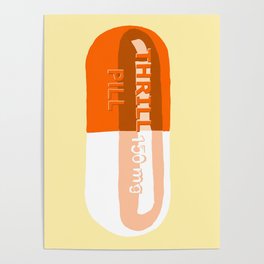 Thrill Pill Yellow Poster