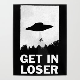 Get In Loser Poster