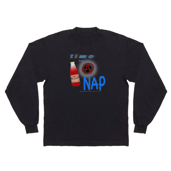 Time for a NAP Long Sleeve T Shirt