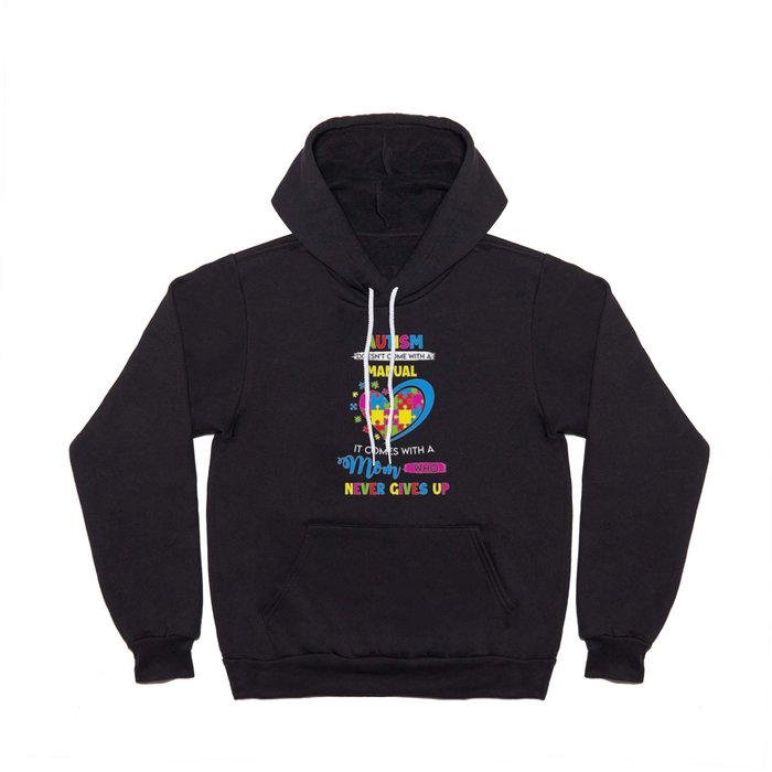 Mom Never Gives Up Autism Awareness Hoody
