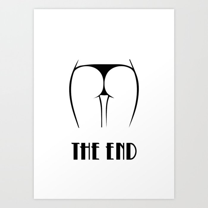 The end. Art Print