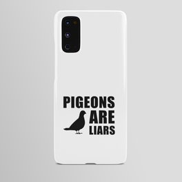Pigeons Are Liars Android Case