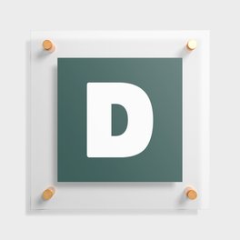 D (White & Dark Green Letter) Floating Acrylic Print