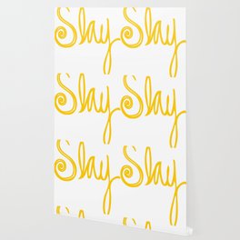 I Slay Wallpaper For Any Decor Style Society6