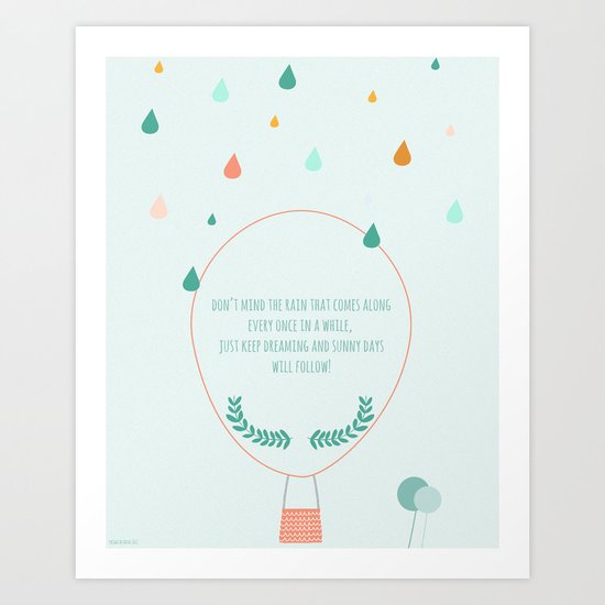 Don't mind the rain Art Print