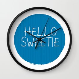 Hello Sweetie Wall Clock