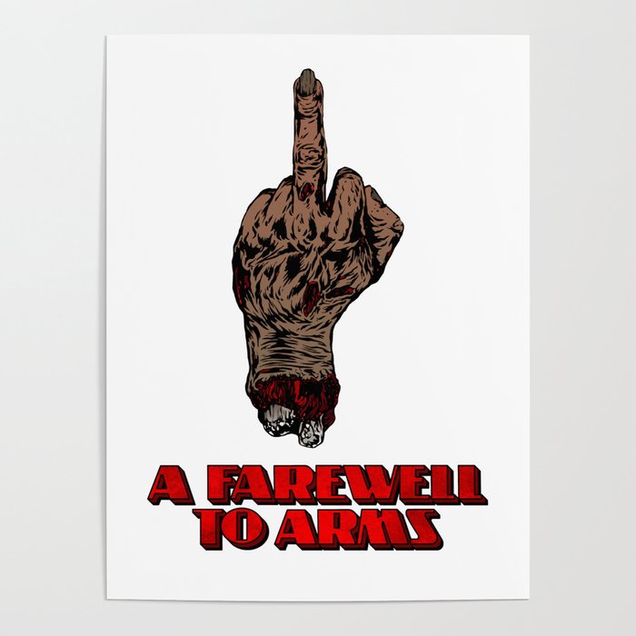 A Farewell To Arms - Hand Of The Dead. Poster