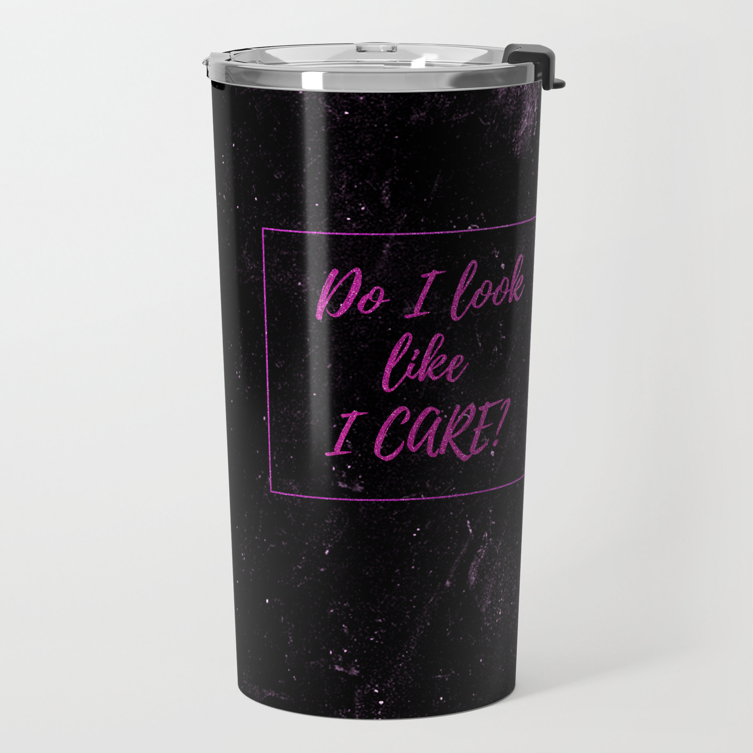 Sarcasm Quotes Do I Look Like I Care Typography Funny Sarcastic Humor Quote Travel Mug By Toomuchfun Society6