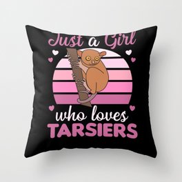 Just A Girl Who Loves Tarsiers Cute Monkey Throw Pillow