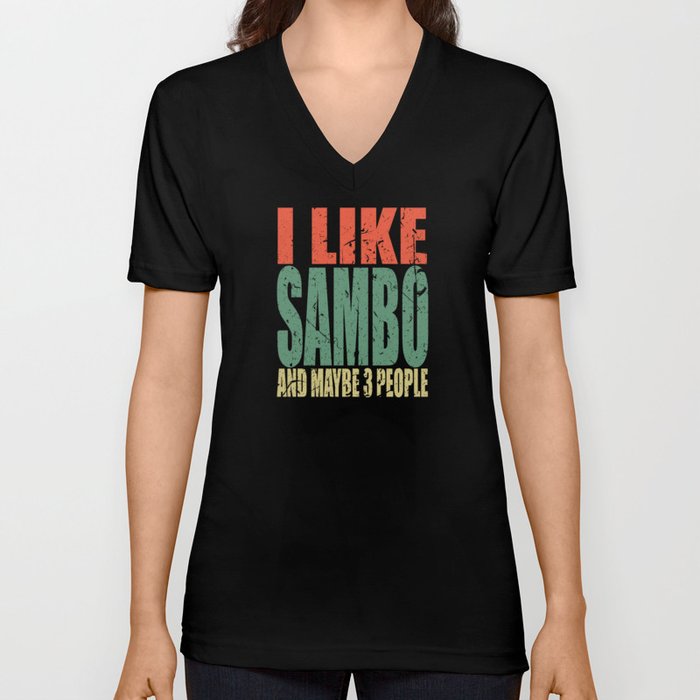 Sambo Saying funny V Neck T Shirt