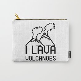 I Lava Volcanoes T-Shirt, Funny Volcano Carry-All Pouch