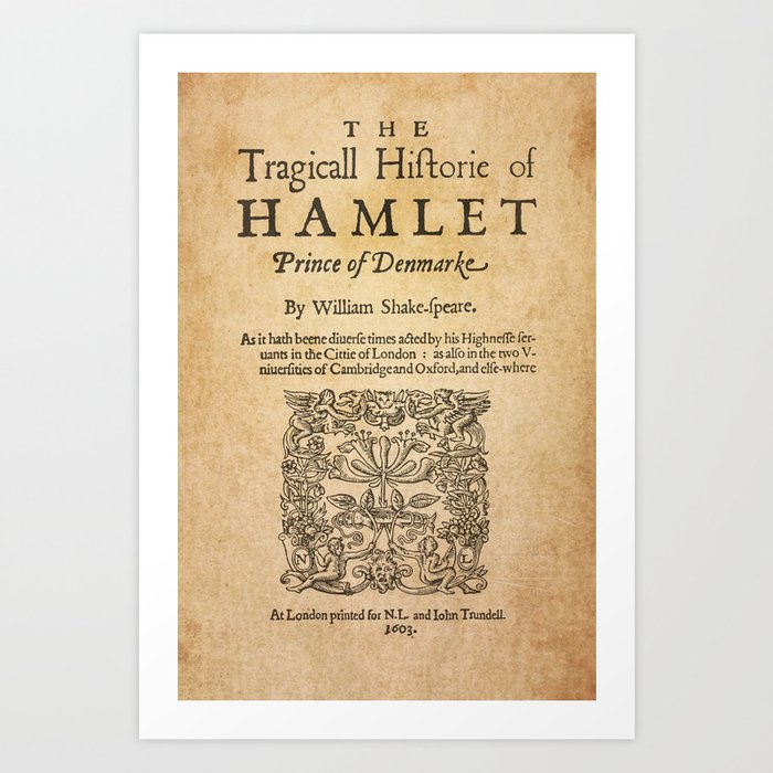 Shakespeare, Hamlet 1603 Art Print