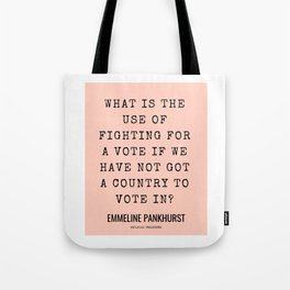 9     | Emmeline Pankhurst Quotes  | 210525 | Feminist Quotes| Inspirational Quotes | Motivational Q Tote Bag