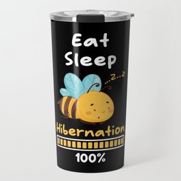Eat Sleep Hibernation 100 Bee Travel Mug