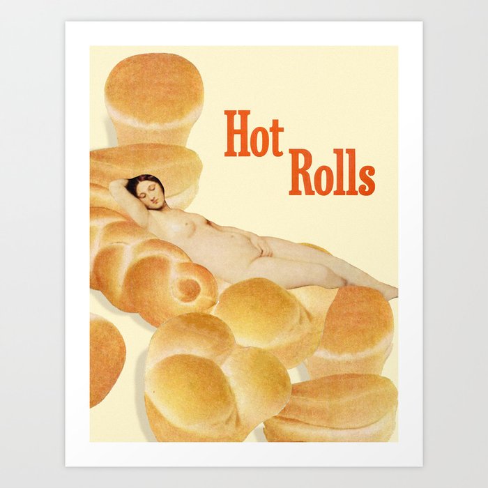 Hot Rolls Art Print
