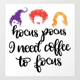 Hocus Pocus Art Prints For Any Decor Style Society6