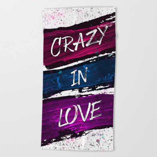 Crazy in Love Beach Towel