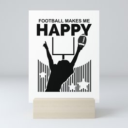 Football Makes Me Happy Mini Art Print