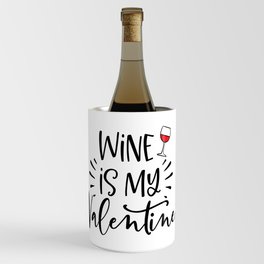 Wine Is My Valentine Wine Chiller