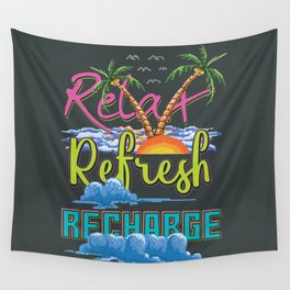 Relax Refresh Recharge Wall Tapestry
