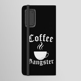 Coffee Gangster Android Wallet Case