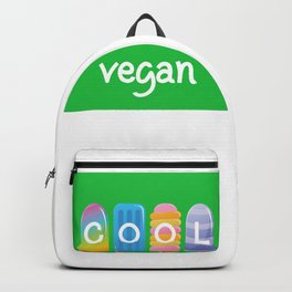 COOL VEGAN DESIGN / GIFT IDEA Backpack | Funny, Goveggie, Coolveggie, Vegan, Cool, Giftidea, Veggie, Vegetariano, Coolvegan, Graphicdesign 