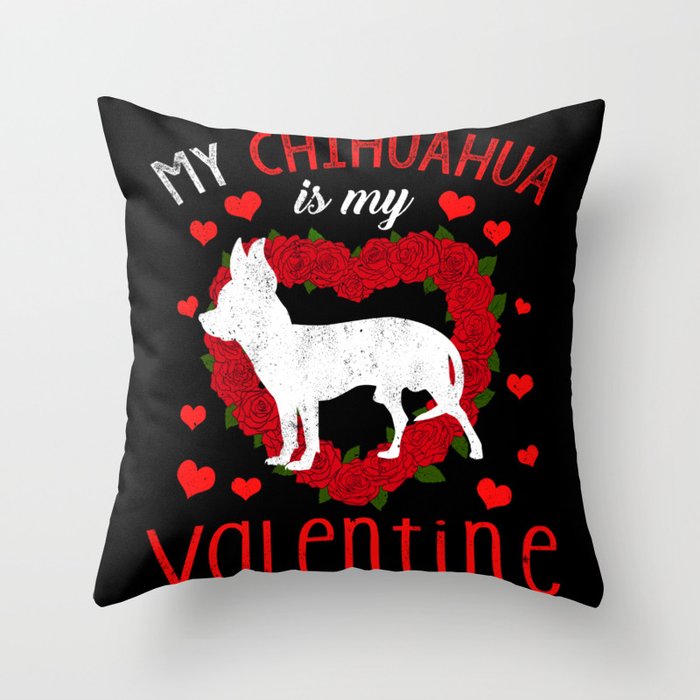 Dog Animal Hearts Day Chihuahua My Valentines Day Throw Pillow
