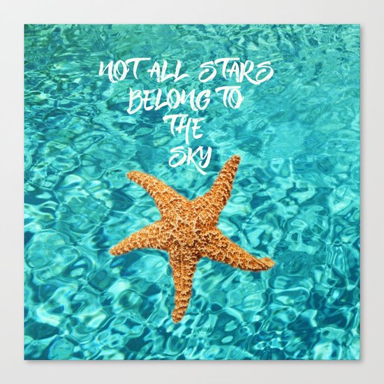 Not all Stars belong to the Sky- Aqua blue Sea Beach Summer Starfish on #Society6 Canvas Print