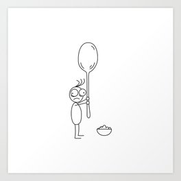 My Spoon is to Big Art Print