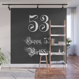 [ Thumbnail: Happy 53rd Birthday - Fancy, Ornate, Intricate Look Wall Mural ]