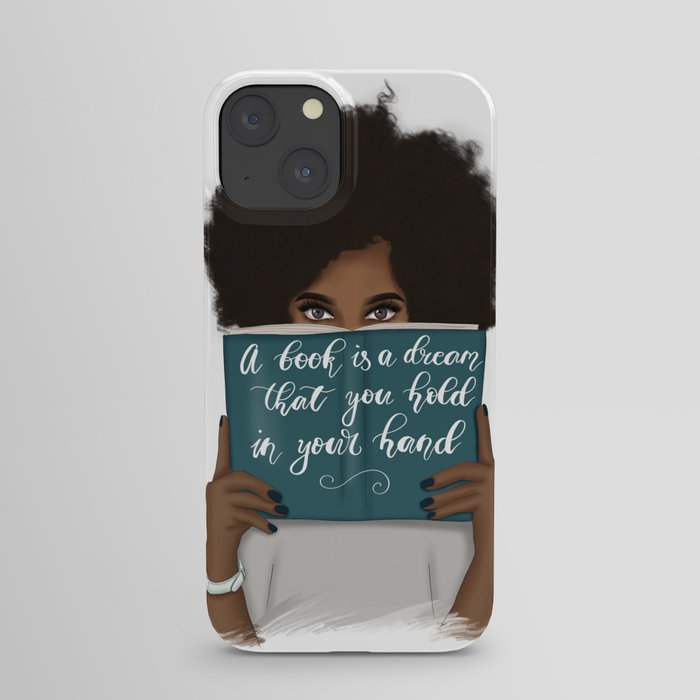 A Book Is A Dream That You Hold In Your Hand | African American iPhone Case
