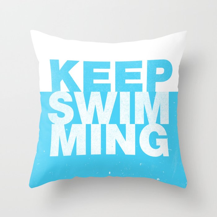 Keep Swimming Throw Pillow