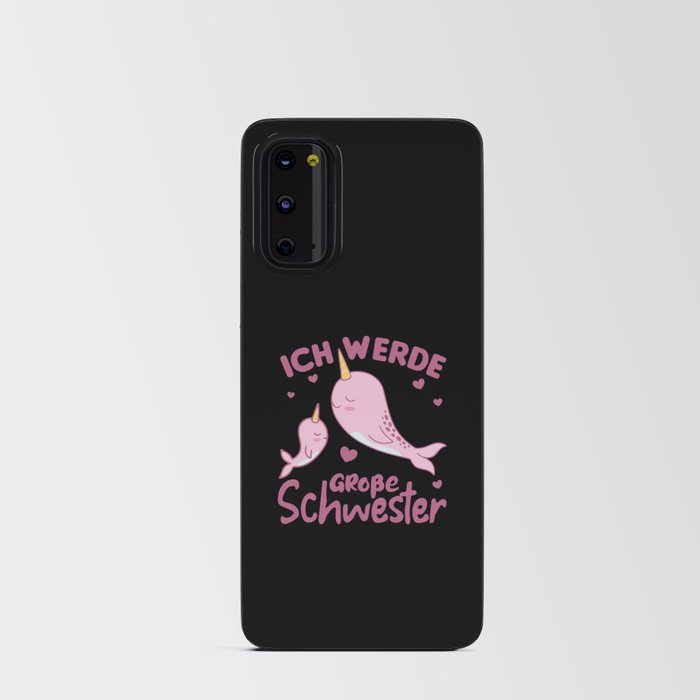 I Will Be Big Sister 2022 Narwhal Siblings Android Card Case