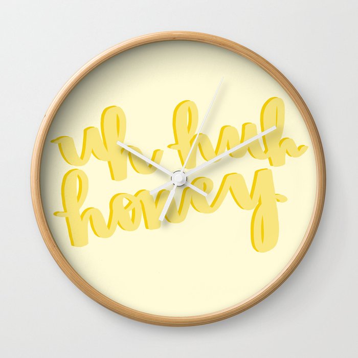 Uh Huh Honey Yellow Wall Clock