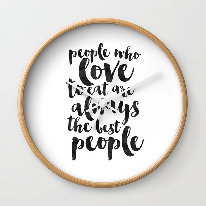 People Who Love To Eat Are Always The Best People Kitchen Sign