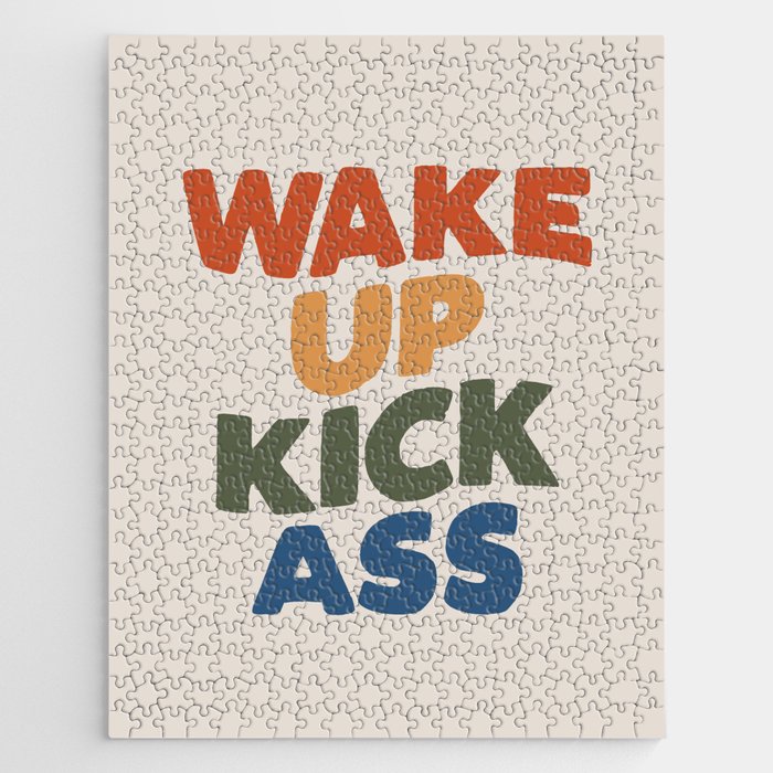 Wake Up Kick Ass Jigsaw Puzzle