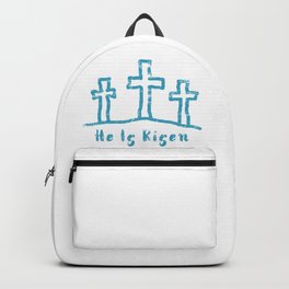 He Is Risen Easter Calvary Backpack | Crosses, Easter, Heisrisen, Faith, Friday, Passover, Christ, Messiah, Christian, Drawing 