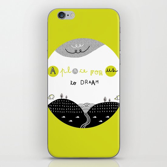 A Place for Us to DREAM iPhone & iPod Skin