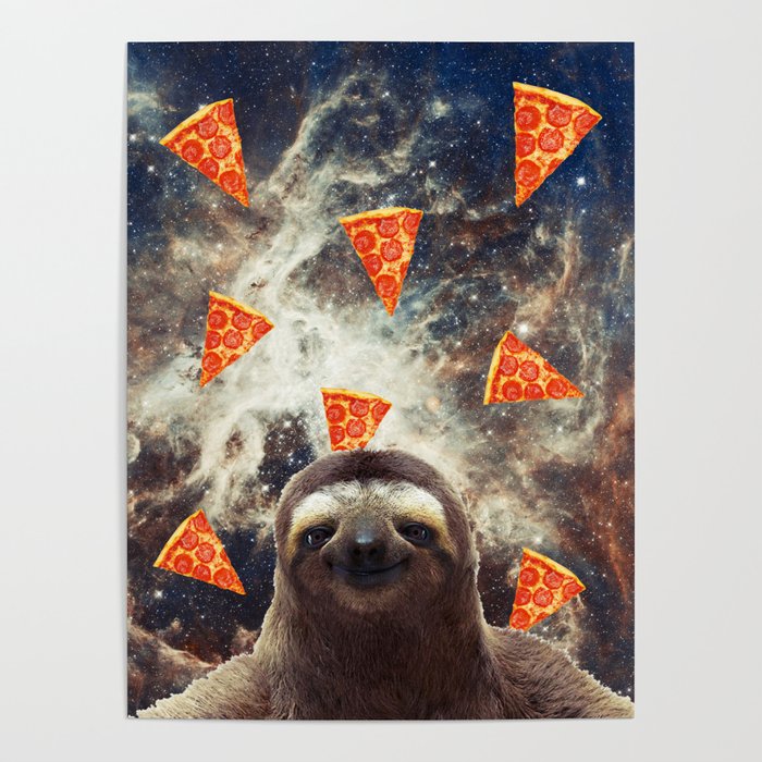 Sloth in flying pizza space Poster