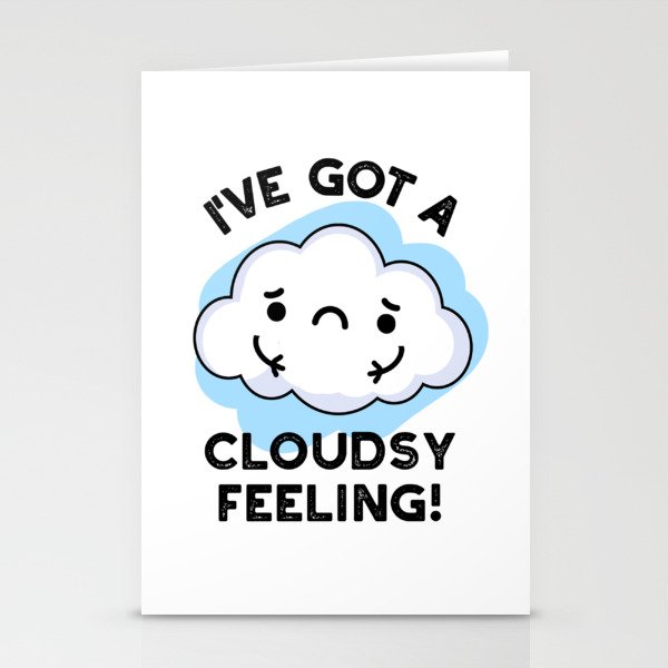 I've Got A Cloudsy Feeling Funny Weather Cloud Pun Stationery Cards