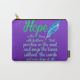 Hope is a Thing with Feathers Poem by Emily Dickinson Carry-All Pouch