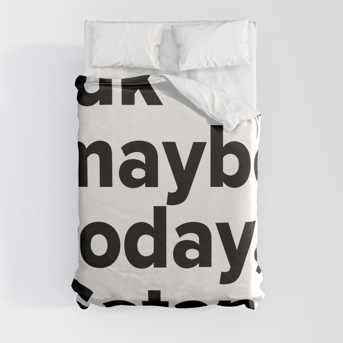 Maybe today Satan Duvet Cover
