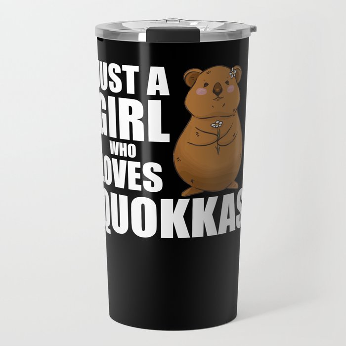 just A Girl who Loves Quokkas - Sweet Quokka Travel Mug