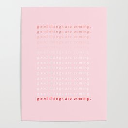 good things are coming III Poster