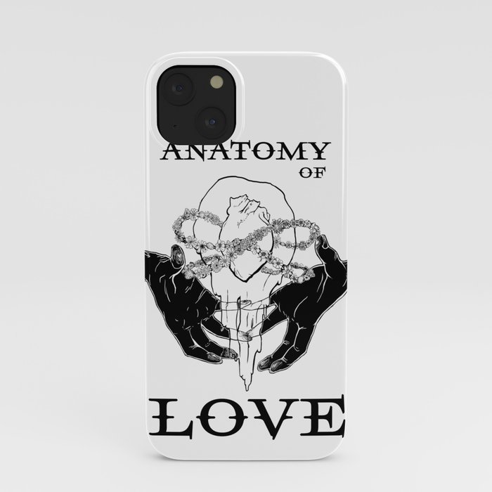 The Anatomy of Love iPhone Case