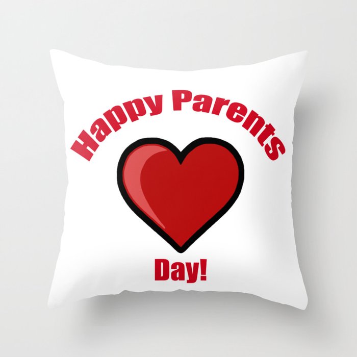 Happy Parents Day! Throw Pillow